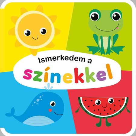 Ismerkedem a színekkel - Szivacskönyv