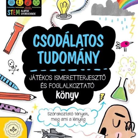 Csodálatos tudomány – Játékos ismeretterjesztő és foglalkoztató könyv