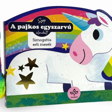 A pajkos egyszarvú – Simogatós esti mesék