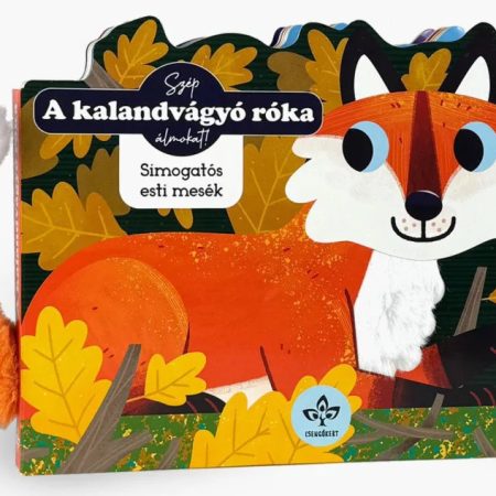 A kalandvágyó róka – Simogatós esti mesék