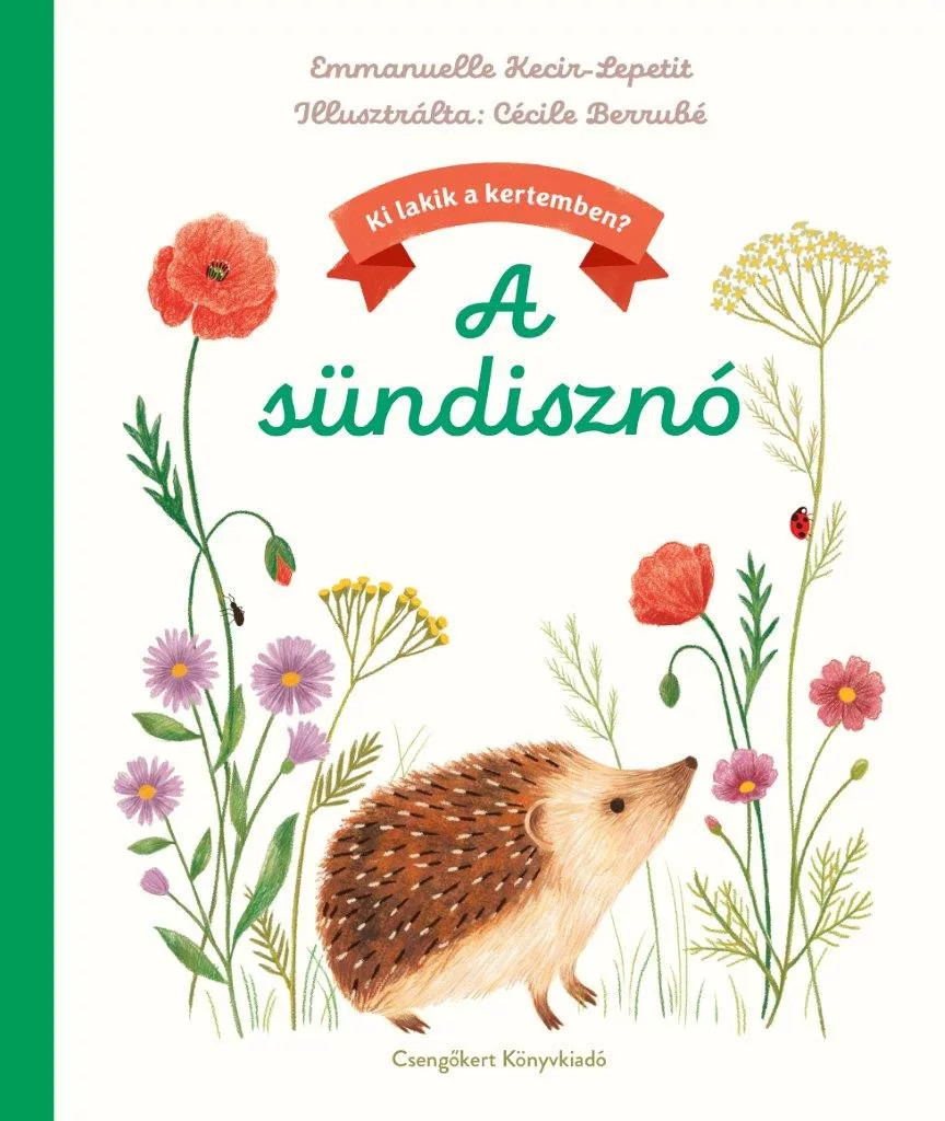 Ki lakik a kertemben? – A sündisznó