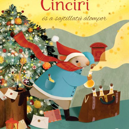 Cinciri és a sajtillatú álompor