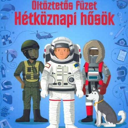 Öltöztetős füzet - Hétköznapi hősök
