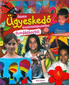 Ügyeskedő 2. - kreativitásfejlesztéshez óvodáskortól