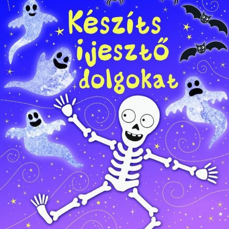Készíts ijesztő holmikat