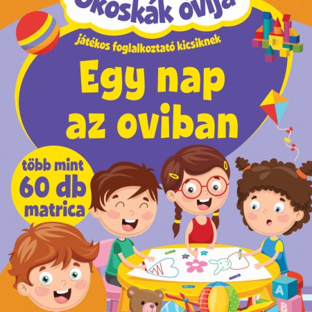 Okoskák ovija - Egy nap az oviban (szállítási sérült)