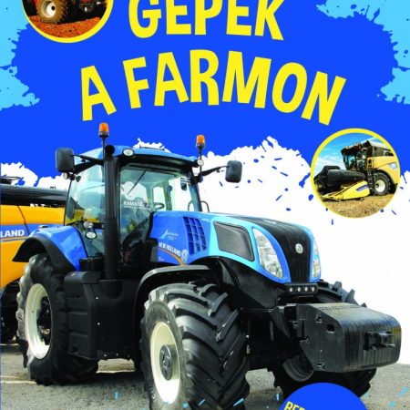 Gépek a farmon - Munkában a traktorok