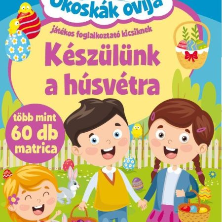 Okoskák ovija - Készülünk a húsvétra (szállítási sérült)