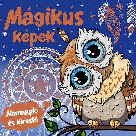 Mágikus képek - álomnapló és kifestő
