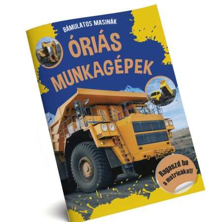 Óriás munkagépek - beragasztható matricákkal - ÚJ