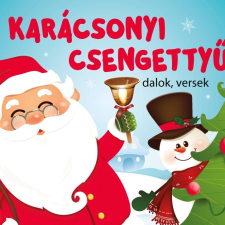 Karácsonyi csengettyű - dalok
