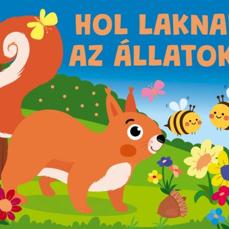 Hol laknak az állatok? /Szállítási sérült/