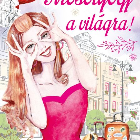 Mosolyogj a világra - inspiráló idézetek
