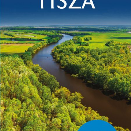 Tisza - Országjárók zsebkönyve