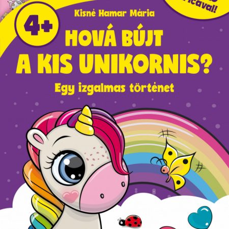 Hová bújt a kis unikornis? - egy izgalmas történet