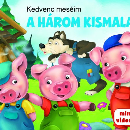 Kedvenc meséim - A három kismalac (szállítási sérült)