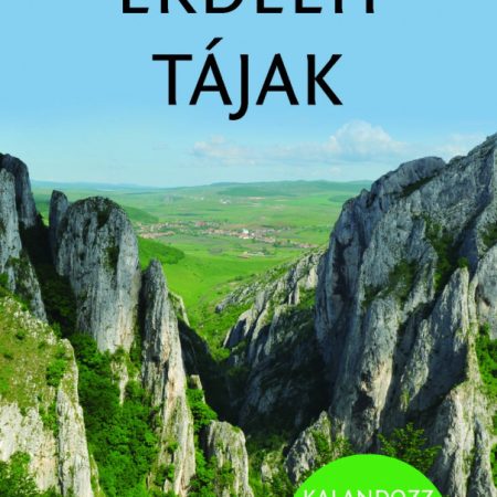 Erdélyi tájak - Természetbarátok zsebkönyve