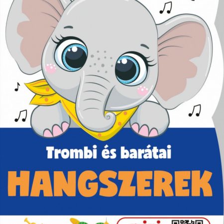Hangszerek - Trombi és barátai (szállítási sérült)