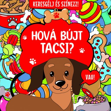 Hová bújt Tacsi? Keresgélj és színezz!