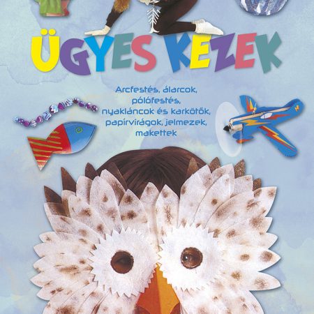 Mindent tudni akarok! - Ügyes kezek