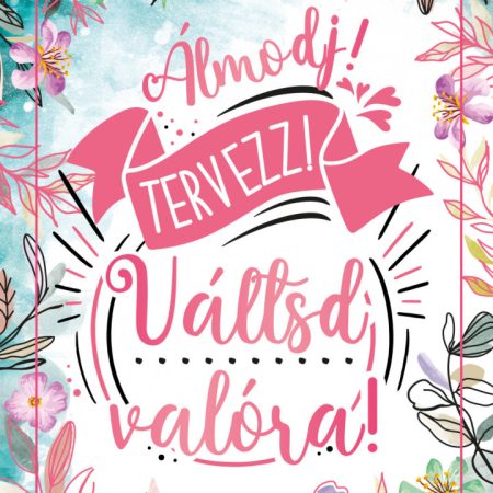 Álmodj! Tervezz! Váltsd valóra! - Tervező notesz