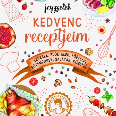 Kedvenc receptjeim - jegyzetelhető oldalakkal