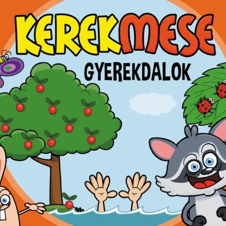 Kerekmese: Gyerekdalok