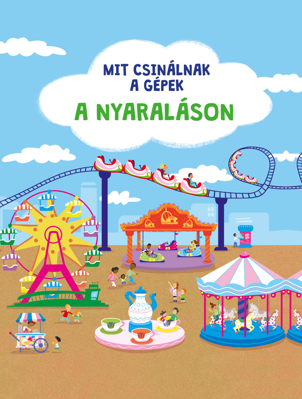 Mit csinálnak a gépek a nyaraláson