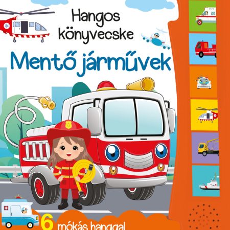 Hangos könyvecske - Mentő járművek (SZÁLLÍTÁSI SÉRÜLT)