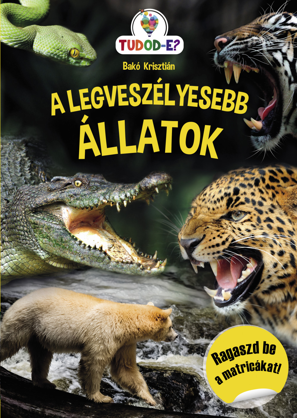 A legveszélyesebb állatok