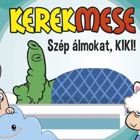 Kerekmese: Szép álmokat Kiki