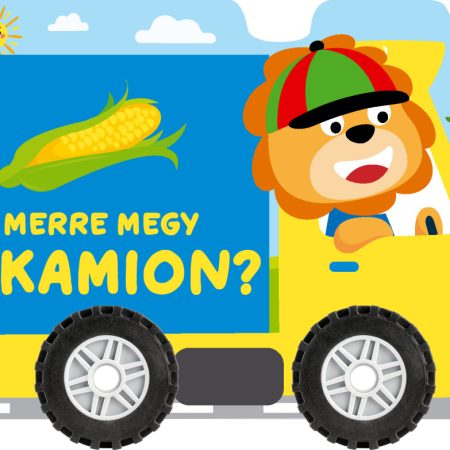 Merre megy a kamion? (valódi kerekeken gurul)