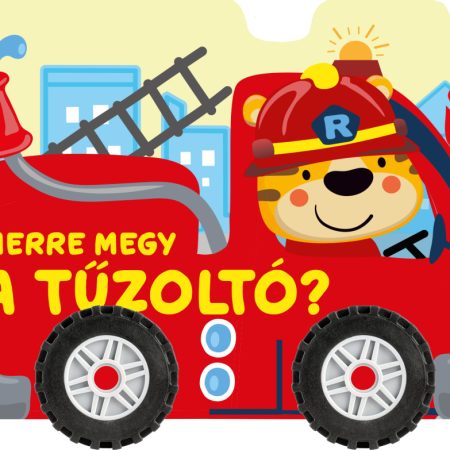Merre megy a tűzoltó?