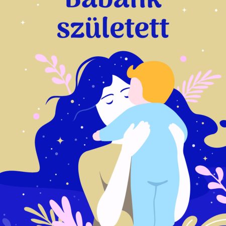 Babánk született - csecsemőgondozási kisokos (szállítási sérült)