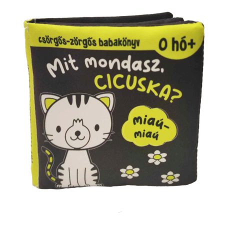 Csörgős-zörgős babakönyv: Mit mondasz