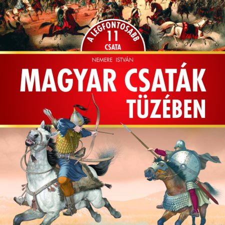 Magyar csaták tüzében (új)