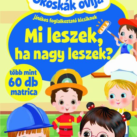 Okoskák ovija - Mi leszek