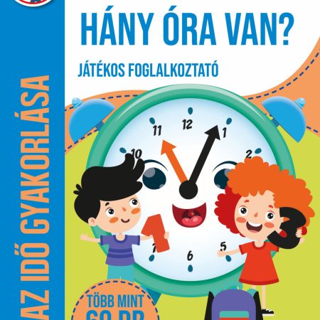 Hány óra van? - Játékos foglalkoztató