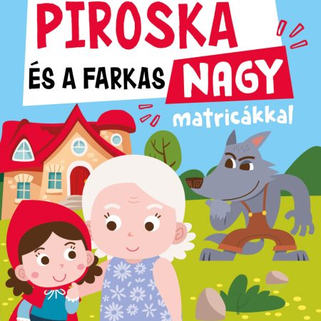 Piroska és a farkas nagy matricákkal