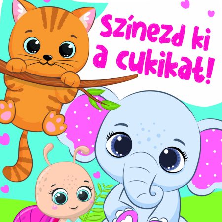 Színezd ki a cukikat! - kifestő gyerekeknek