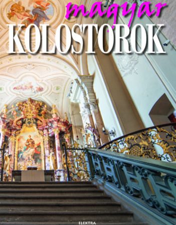 Magyar kolostorok