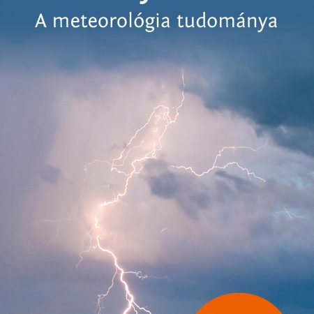 Időjárás - A meteorológia tudománya - Természetbarátok zsebkönyve