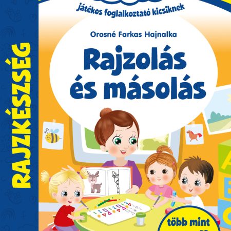 Okoskák Ovija -Rajzolás és másolás