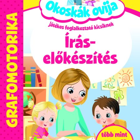 Okoskák Ovija -Írás-előkészítés