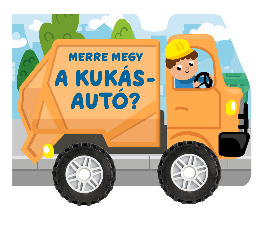 Merre megy a kukásautó? (valódi kerekeken gurul)