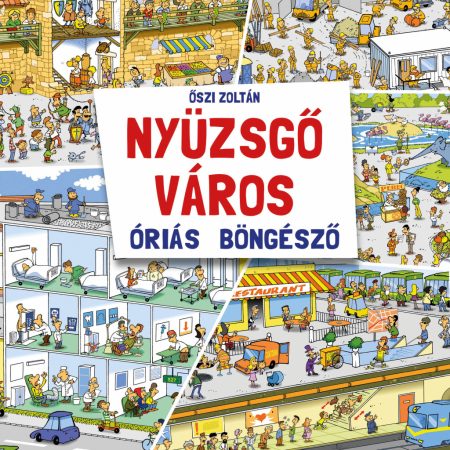 Nyüzsgő város - Óriás böngésző