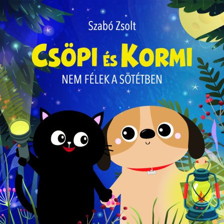 Csöpi és Kormi - Nem félek a sötétben