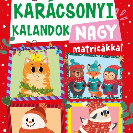 Karácsonyi kalandok nagy matricákkal játékos foglalkoztató kicsiknek