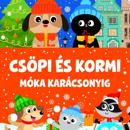 Csöpi és Kormi- Móka karácsonyig 28 vidám matricával