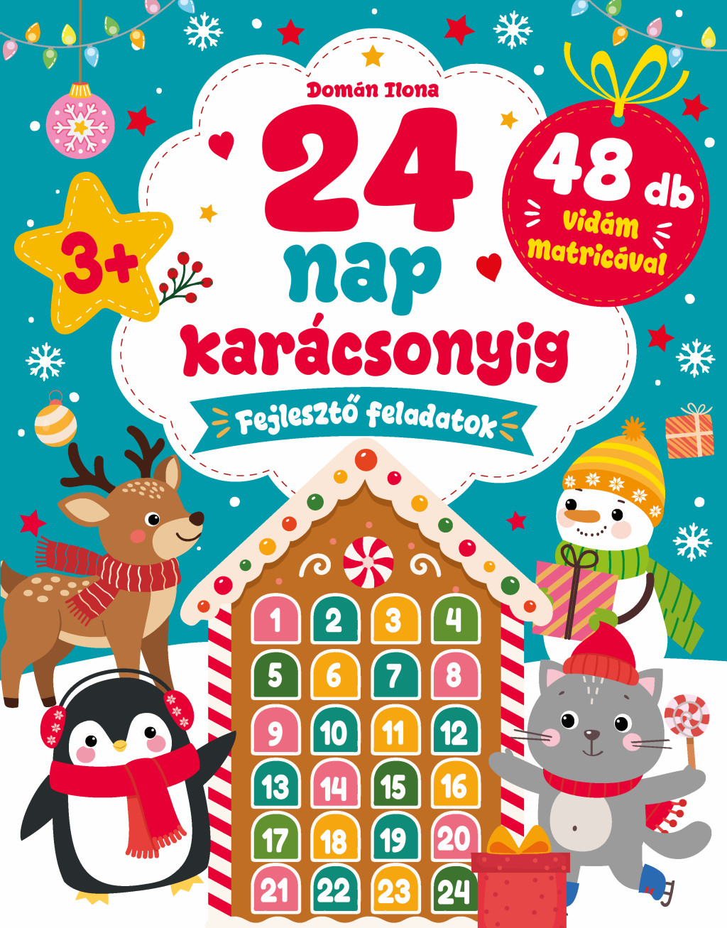24 nap karácsonyig Fejlesztő feladatok 48 db vidám matricával +3